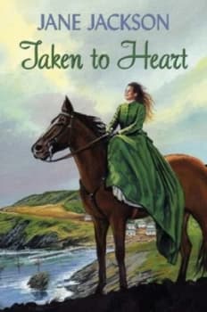 Taken to Heart by Jane Jackson Hardback