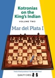 Kotronias on the King's Indian Volume II : Mar Del Planta I