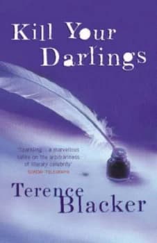 Kill Your Darlings by Terence Blacker Paperback