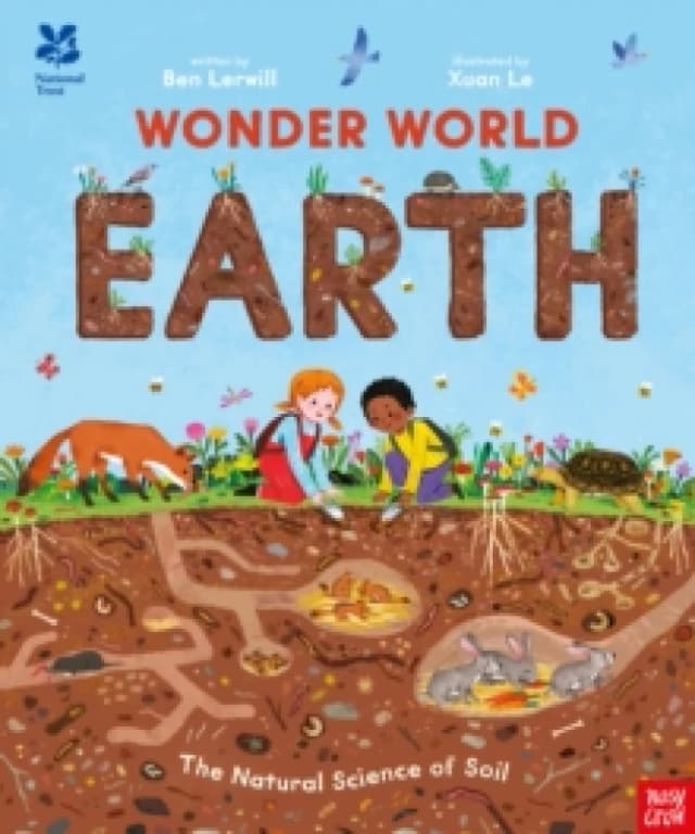 National Trust: Wonder World: Earth : The Natural Science of Soil Paperback / softback