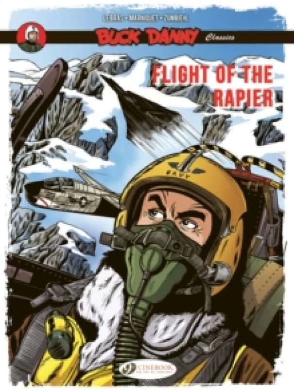Buck Danny Classics Vol. 9: Flight of the Rapier Paperback / softback