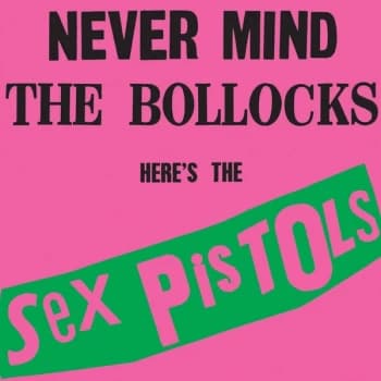 Sex Pistols - Never Mind The Bollocks Here's The Sex Pistols Vinyl