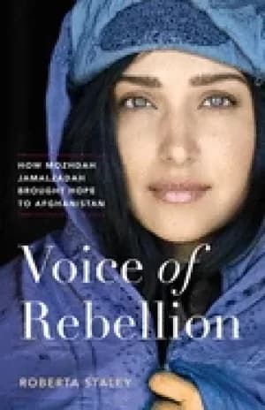 voice of rebellion how mozhdah jamalzadah brought hope to afghanistan