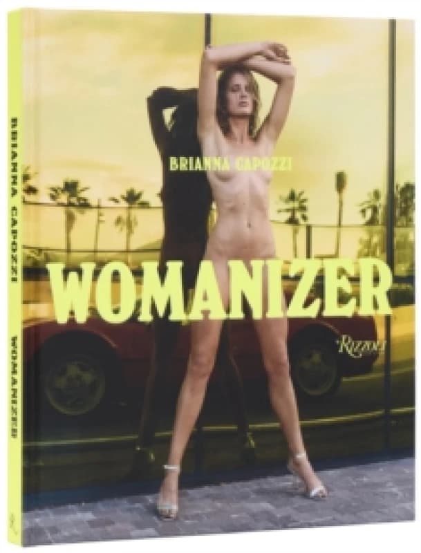 Womanizer. Hardback. By Brianna Capozzi Books