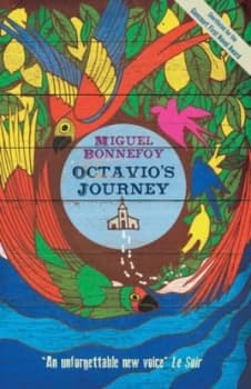 Octavios Journey by Miguel Bonnefoy Paperback
