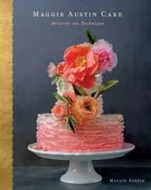 Maggie Austin Cake: Artistry and Technique