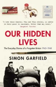 Our Hidden Lives by Simon Garfield Hardback