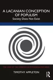 A Lacanian Conception of Populism Society Does Not Exist