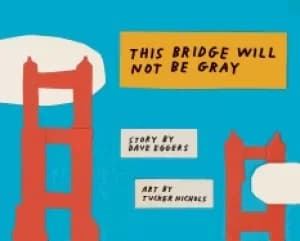 this bridge will not be gray revised edition with updated back matter