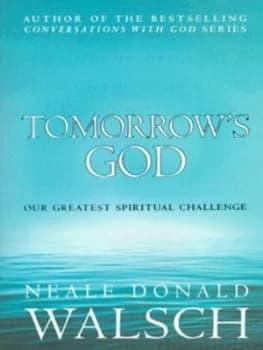 Tomorrows God by Neale Donald Walsch Book
