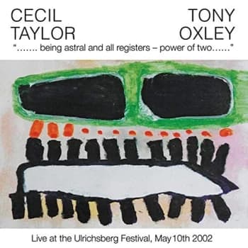 Cecil Taylor & Tony Oxley - Being Astral CD