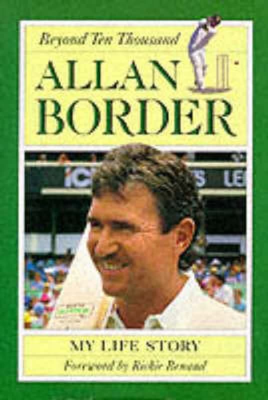 Beyond Ten Thousand by Allan Border Book