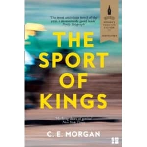 The Sport of Kings : Shortlisted for the Baileys Womens Prize for Fiction 2017