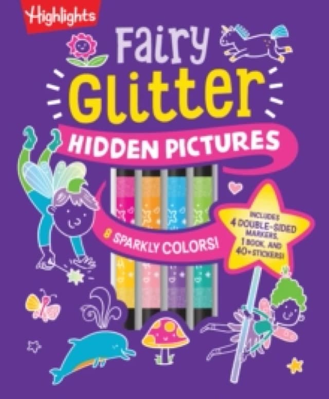 Fairy Glitter Hidden Pictures : Glitter Coloring Book for Kids 6-12 with Fairy-Themed Hidden Pictures Puzzles, Sparkly Markers and Stickers for Creati