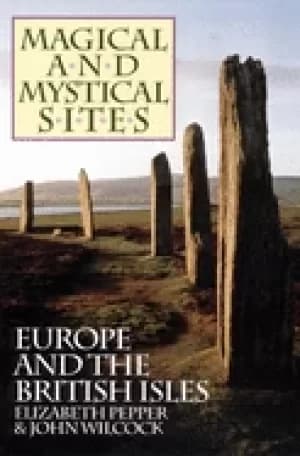 magical and mystical sites europe and british isles