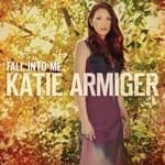 Katie Armiger - Fall into Me (Music CD)