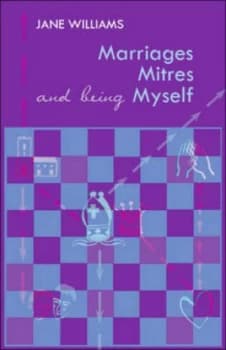 Marriage Mitres and Being Myself by Jane Williams Paperback