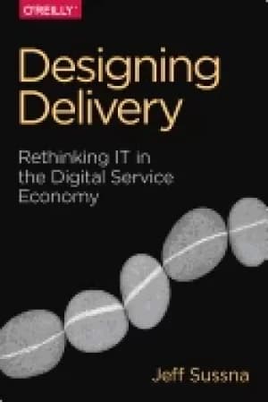 designing delivery rethinking it in the digital service economy