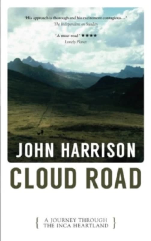 Cloud Road : A Journey Through the Inca Heartland Paperback / softback