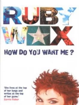 How Do You Want Me by Ruby Wax Hardback