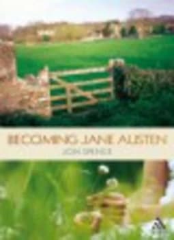 Becoming Jane Austen by Jon Spence Book