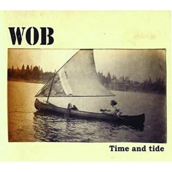 Wob - Time and Tide CD
