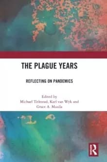 The Plague Years : Reflecting on Pandemics