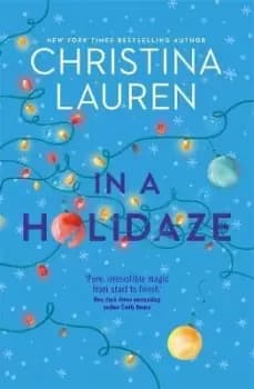 In A Holidaze by Christina Lauren