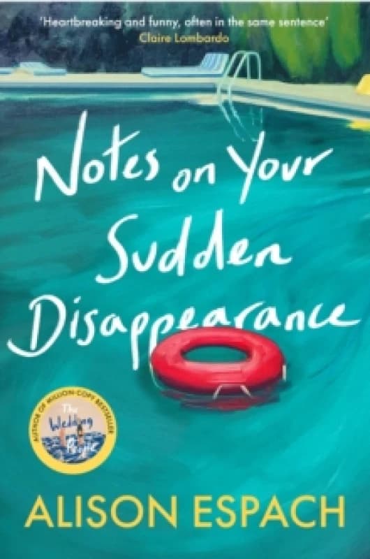 Notes on Your Sudden Disappearance : From the million-copy bestselling author of The Wedding People Paperback / softback