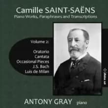 Camille Saint-Saens: Piano Works, Paraphrases and Transcriptions: Oratorio, Cantata, Occasional Pieces, J.S. Bach, Luis De Milan
