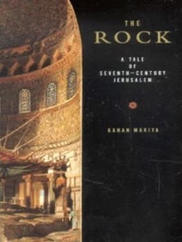 The Rock by Kanan Makiya Hardback
