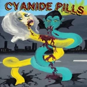 Cyanide Pills by Cyanide Pills Vinyl Album