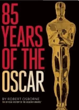 85 years of the oscar the official history of the academy awards