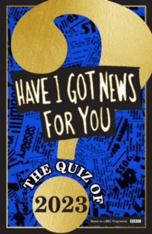 Have I Got News For You: The Quiz of 2023 Hardback