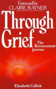 Through Grief by Elizabeth Collick Paperback