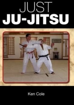 Just Ju-Jitsu by Ken Cole Paperback