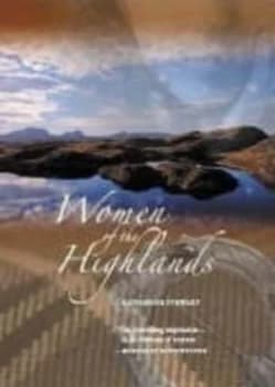 Women of the Highlands by Katharine Stewart Hardback