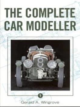 The Complete Car Modeller by Gerald a Wingrove Paperback