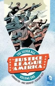 The silver age Volume 1 by Gardner F. Fox