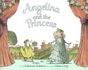 Angelina and the Princess by Katharine Holabird Paperback