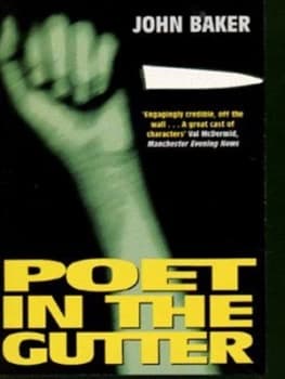 Poet in the Gutter by John Baker Paperback
