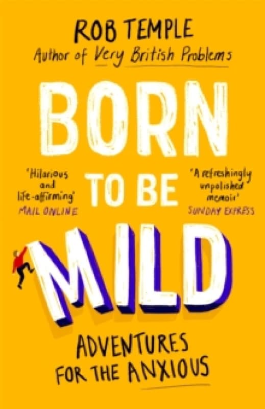 Born to Be Mild. Paperback. By Rob Temple Books