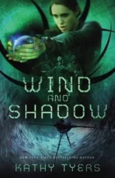Wind and Shadow by Kathy Tyers Book