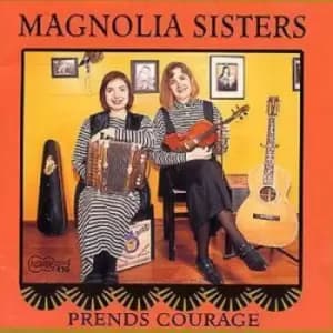 The Magnolia Sisters - Prends Courage CD Album - Used