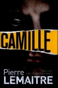 Camille by Pierre Lemaitre Hardback