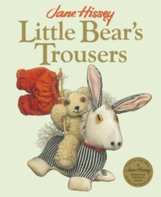Little Bear's Trousers : An Old Bear and Friends Adventure Paperback / softback