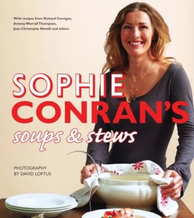 Sophie Conrans Soups and Stews by Sophie Conran Hardback