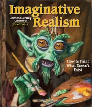 Imaginative Realism by James Gurney Paperback