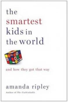 The Smartest Kids in the World by Amanda Ripley Hardback