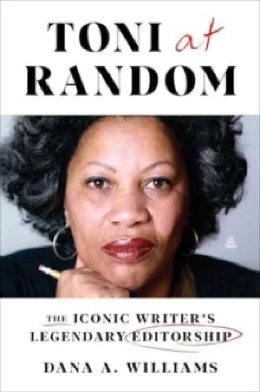 Toni at Random. Hardback. By Dana A Williams Books